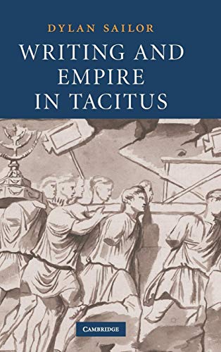 Beispielbild fr Writing and Empire in Tacitus zum Verkauf von Books From California