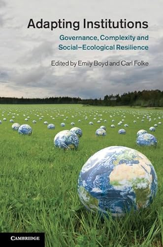 9780521897501: Adapting Institutions: Governance, Complexity and Social-Ecological Resilience