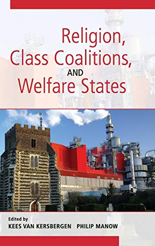 Religion, Class Coalitions, and Welfare States (Cambridge Studies in Social Theory, Religion and ...