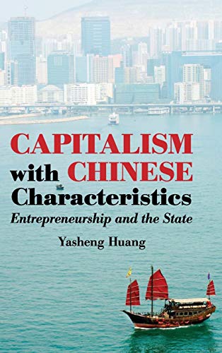 9780521898102: Capitalism with Chinese Characteristics: Entrepreneurship and the State