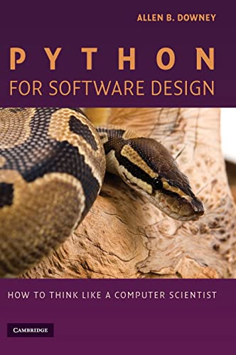 9780521898119: Python for Software Design: How to Think Like a Computer Scientist