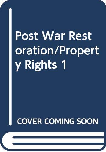 Beispielbild fr Post War Restoration of Property Rights under International Law, Volume 1: Institutional Features and Substantive Law. zum Verkauf von Prior Books Ltd