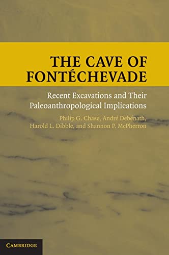 Beispielbild fr The Cave of Font?chevade: Recent Excavations and their Paleoanthropological Implications zum Verkauf von Best and Fastest Books