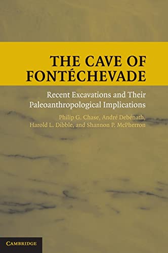 Imagen de archivo de The Cave of Font?chevade: Recent Excavations and their Paleoanthropological Implications a la venta por Best and Fastest Books