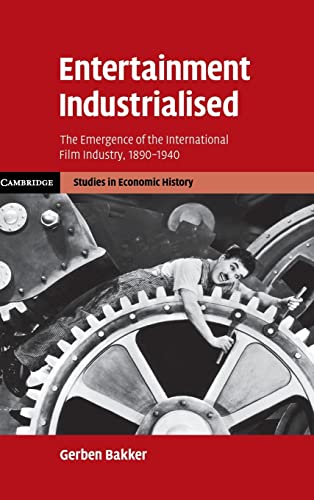 Beispielbild fr Entertainment Industrialised: The Emergence of the International Film Industry, 1890 1940 zum Verkauf von Anybook.com