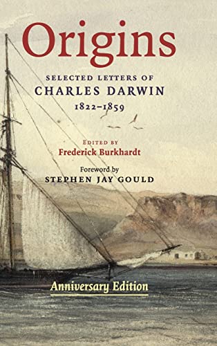 Beispielbild fr Origins: Selected Letters of Charles Darwin, 1822  1859. Anniversary edition. (Selected Letters of C. Darwin) zum Verkauf von AwesomeBooks