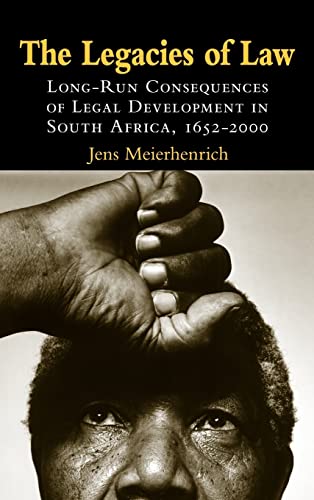 Beispielbild fr The Legacies of Law: Long-Run Consequences of Legal Development in South Africa, 1652 "2000 zum Verkauf von AwesomeBooks