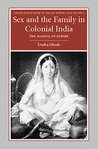 Stock image for Sex and the Family in Colonial India : The Making of Empire for sale by Buchpark