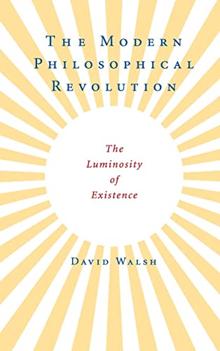 Beispielbild fr The modern philosophical revolution : the luminosity of existence. zum Verkauf von Kloof Booksellers & Scientia Verlag