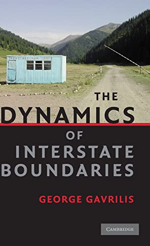 9780521898997: The Dynamics of Interstate Boundaries (Cambridge Studies in Comparative Politics (Hardcover))