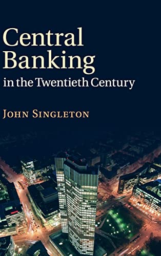 9780521899093: Central Banking in the Twentieth Century