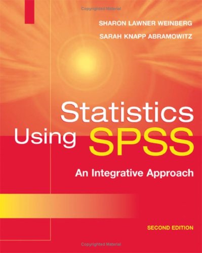 9780521899222: Statistics Using SPSS: An Integrative Approach