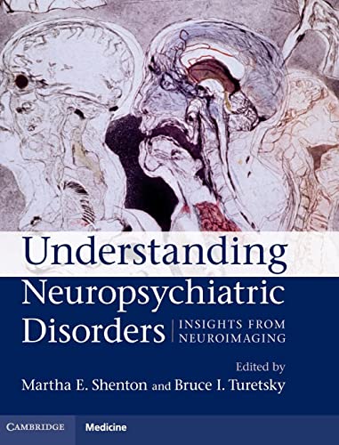 9780521899420: Understanding Neuropsychiatric Disorders Hardback: Insights from Neuroimaging