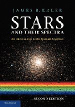 Stars and their Spectra: An Introduction to the Spectral Sequence - Kaler, James B.