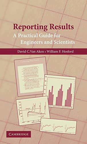 9780521899802: Reporting Results: A Practical Guide for Engineers and Scientists