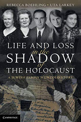 Life and Loss in the Shadow of the Holocaust: A Jewish Family's Untold Story