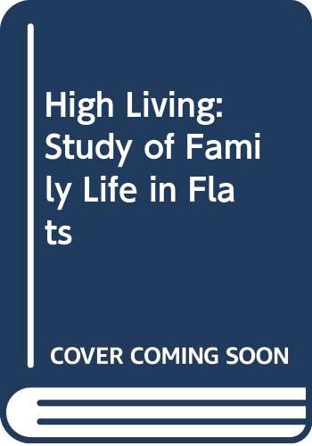 High Living: Study of Family Life in Flats (9780522838114) by Anne Etc. Stevenson