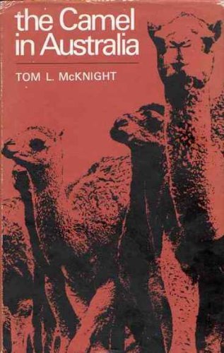 Beispielbild fr The Camel in Australia zum Verkauf von COLLINS BOOKS