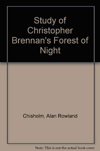 Stock image for A study of Christopher Brennan's The forest of night for sale by Midtown Scholar Bookstore