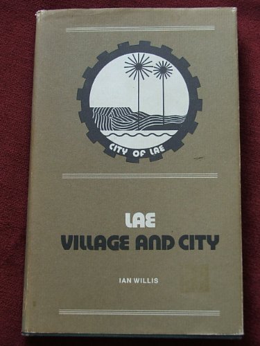 Lae: Village and City