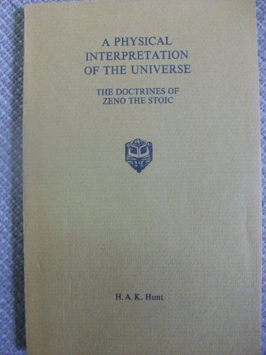 9780522841008: A physical interpretation of the universe: The doctrines of Zeno the Stoic