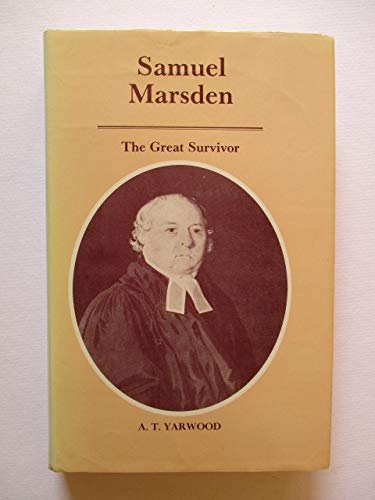 Samuel Marsden - The Great Survivor