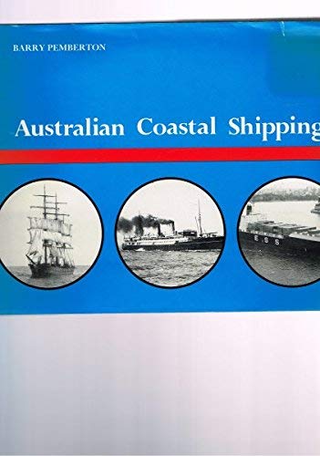 Stock image for Australian Coastal Shipping. for sale by G. L. Green Ltd