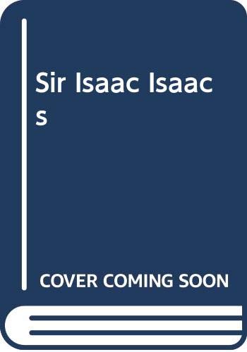 Stock image for Sir Isaac Isaacs for sale by The Book Bin