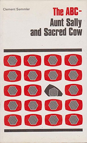 The ABC -- Aunt Sally and Sacred Cow