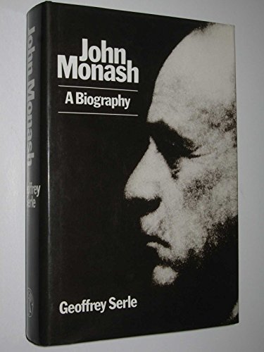 John Monash: A Biography