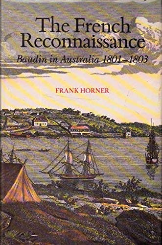 9780522843392: The French Reconnaissance: Baudin in Australia, 1801-1803