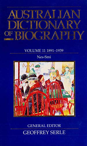9780522843804: Australian Dictionary of Biography: 1891-1939, NES-SMI v. 11