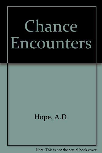 Chance Encounters (9780522844306) by Hope, A. D.; Ryan, Peter