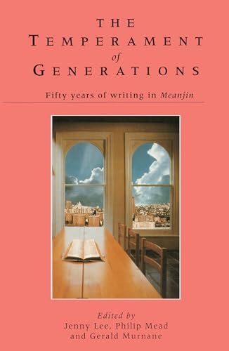 Beispielbild fr The Temperament of Generations. Fifty Years of Writing in Meanjin zum Verkauf von Arapiles Mountain Books - Mount of Alex