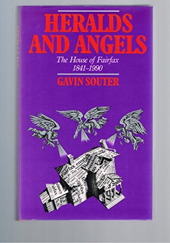 9780522844498: Heralds and angels: The house of Fairfax, 1841-1990