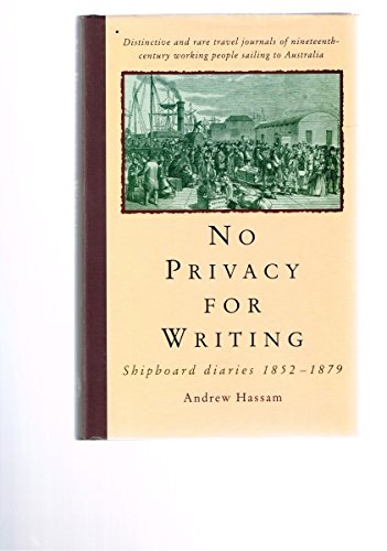 No privacy for Writing. Shipboard Diaries 1852-1879