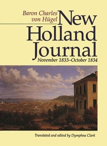 Stock image for New Holland Journal: November 1833-October 1834 (Miegunyah Press Series) for sale by Books From California