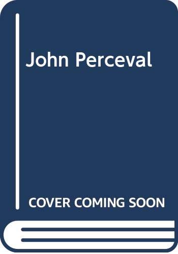 Stock image for JOHN PERCEVAL. for sale by Burwood Books