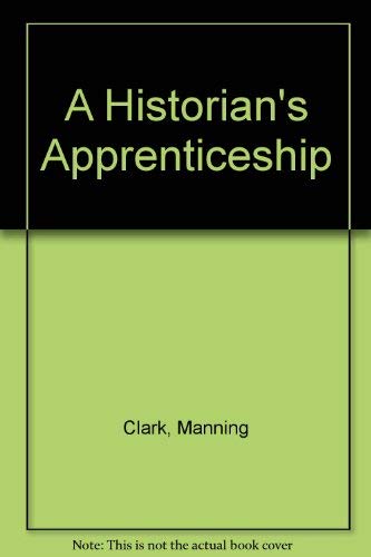 Stock image for A Historian's Apprenticeship for sale by Dunaway Books