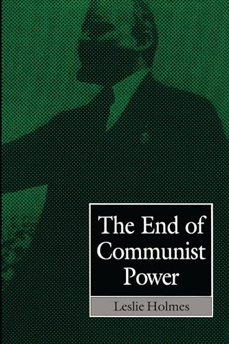 Beispielbild fr The End Of Communist Power Anti-Corruption Campaigns And Legitimation Crisis zum Verkauf von Cambridge Rare Books