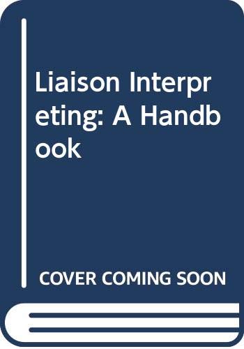 Imagen de archivo de Liaison Interpreting: A Handbook a la venta por HPB-Red