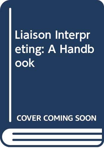 Stock image for Liaison Interpreting: A Handbook for sale by HPB-Red