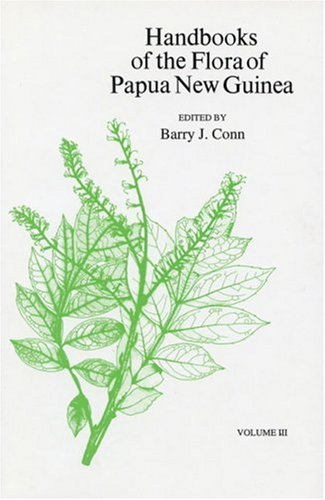 Handbooks of the Flora of Papua New Guinea: Volume III