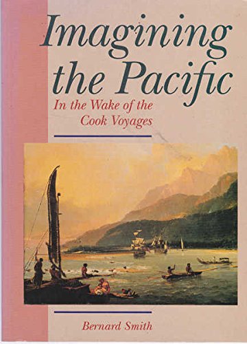 9780522846621: Imagining the Pacific: In the Wake of the Cook Voyages