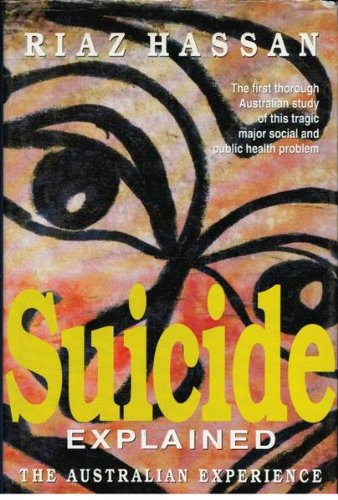 Stock image for Suicide Explained: The Australian Experience for sale by Robert S. Brooks, Bookseller