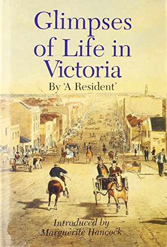 Stock image for Glimpses of Life in Victoria: By 'A Resident' (Ethics in Public Life series) for sale by Idaho Youth Ranch Books