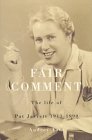 Fair Comment- The Life of Pat Jarrett 1911-1990