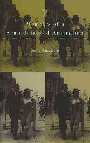 Beispielbild fr Memoirs of a Semi-detached Australian zum Verkauf von Zubal-Books, Since 1961