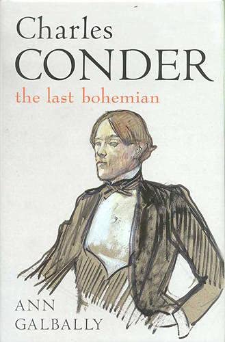 Charles Conder: The Last Bohemian