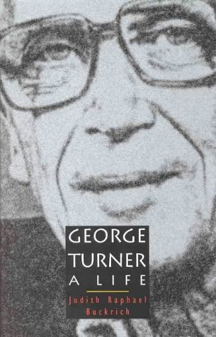 George Turner: A Life